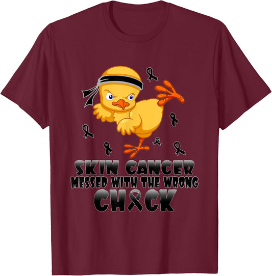 Skin Cancer Messed With The Wrong Chick T-Shirt - T-Shirt | Maroon