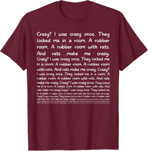 Crazy I Was Crazy Once Funny Meme T-Shirt - T-Shirt | Maroon