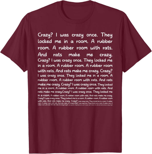 Crazy I Was Crazy Once Funny Meme T-Shirt - T-Shirt | Maroon