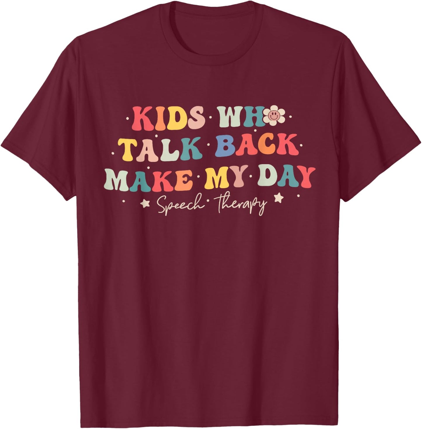 Speech Therapy Speech Language Pathologist SLP Women T-Shirt - T-Shirt | Maroon