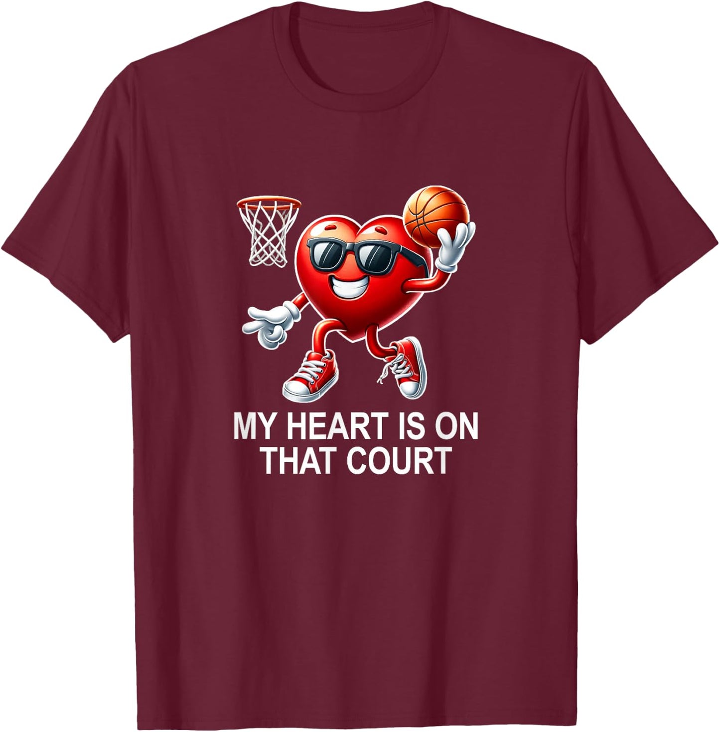 My Heart Is On That Court - Basketball T-Shirt - T-Shirt | Maroon
