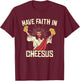 Have Faith In Cheesus Gouda Cheddar Cheese Lovers T-Shirt - T-Shirt | Maroon