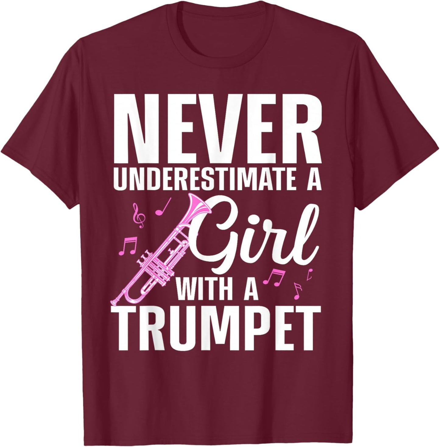 Cool Trumpet Girls Marching Band Trumpet Player T-Shirt - T-Shirt | Maroon