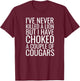 Cougar Hunter Joke Mature Woman Lover Funny Cougar Bait T-Shirt - T-Shirt | Maroon