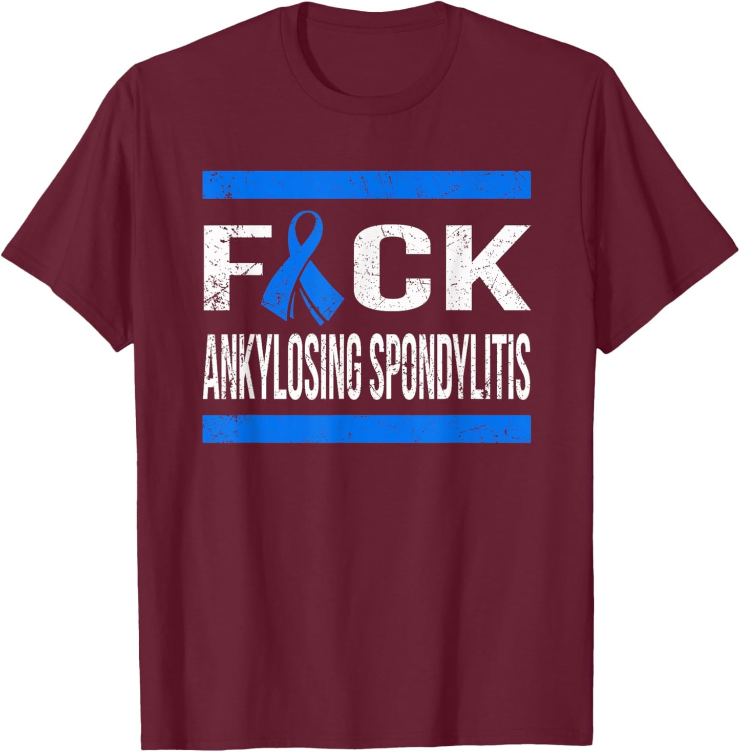 Support Ankylosing Spondylitis Awareness t Shirt T-Shirt - T-Shirt | Maroon