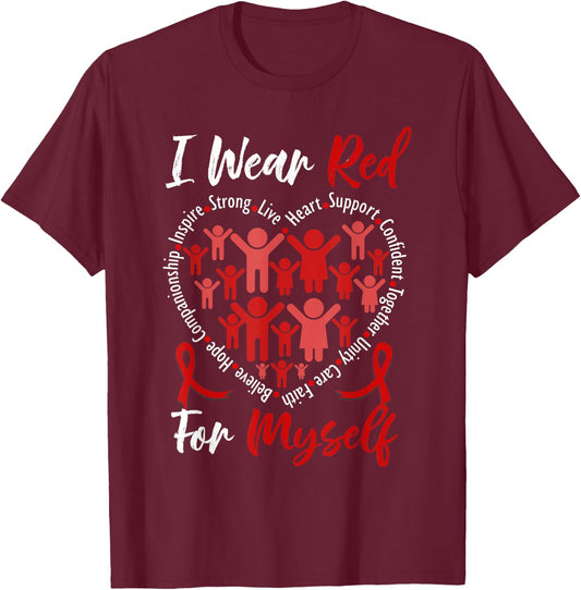 I Wear Red For Myself Heart Disease Awareness Month Support T-Shirt - T-Shirt | Maroon