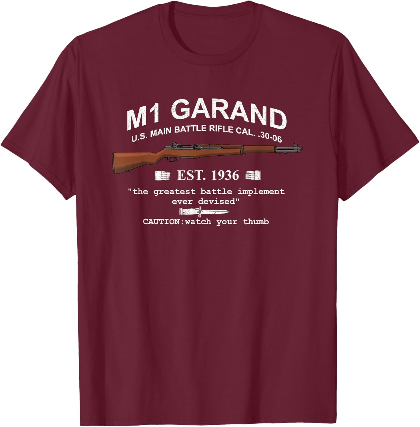 M1 Garand Rifle Gun WWII Watch Your Thumb EST 1936 Graphic T-Shirt - T-Shirt | Maroon