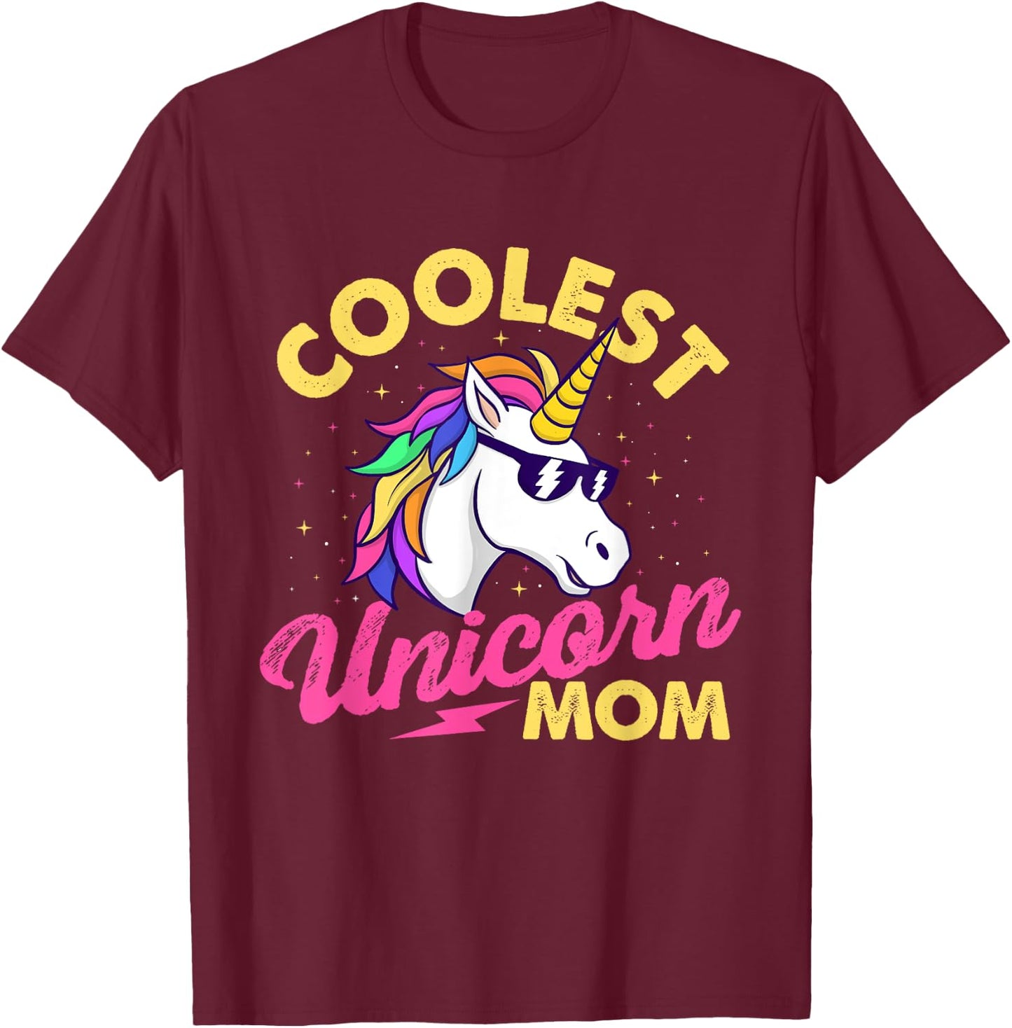 Coolest Unicorn Mom - Mystical Creature Rainbow Unicorn T-Shirt - T-Shirt | Maroon