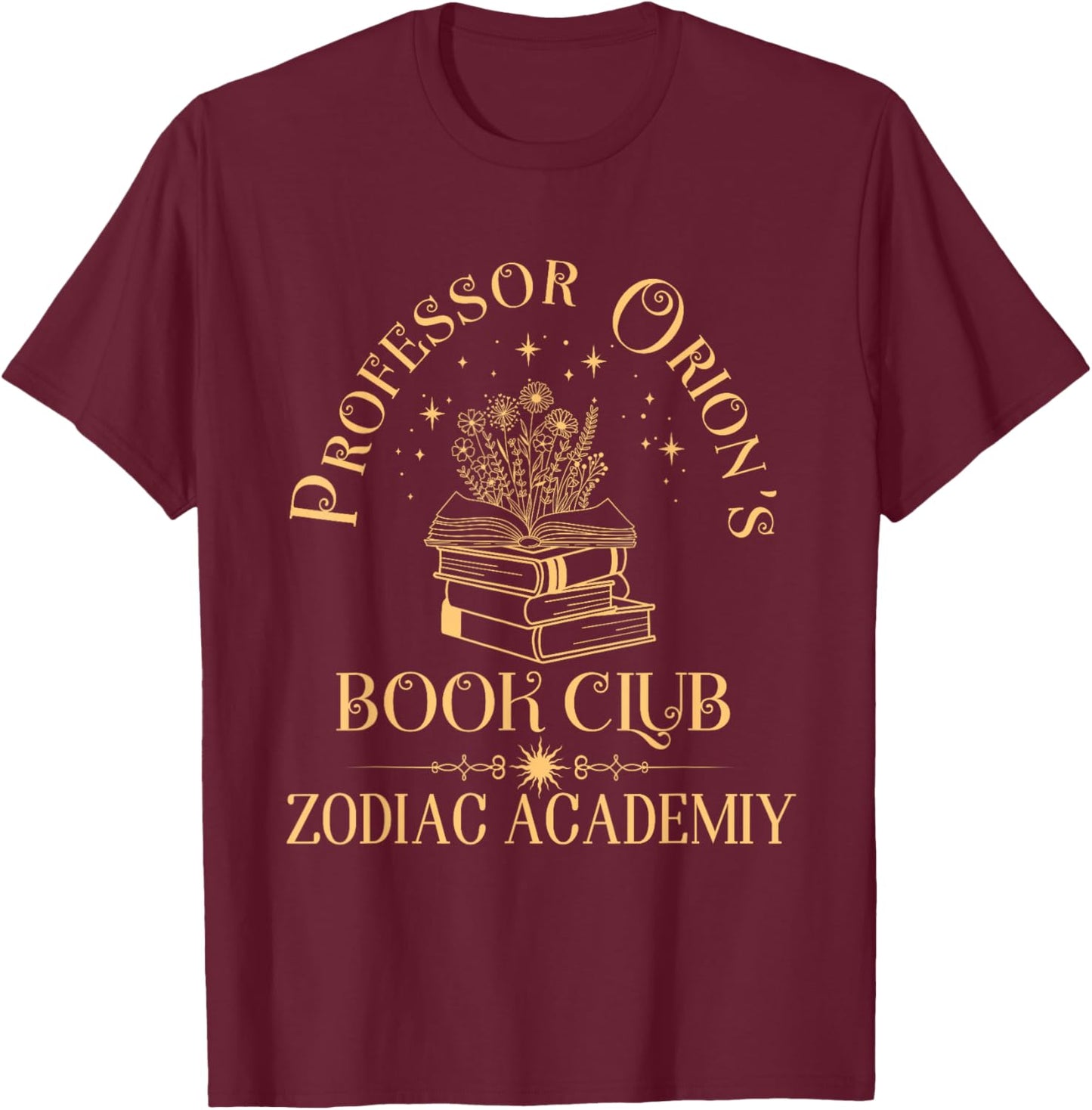 Book Nerd Professor Orion's Book Club Zodiac Academy T-Shirt - T-Shirt | Maroon