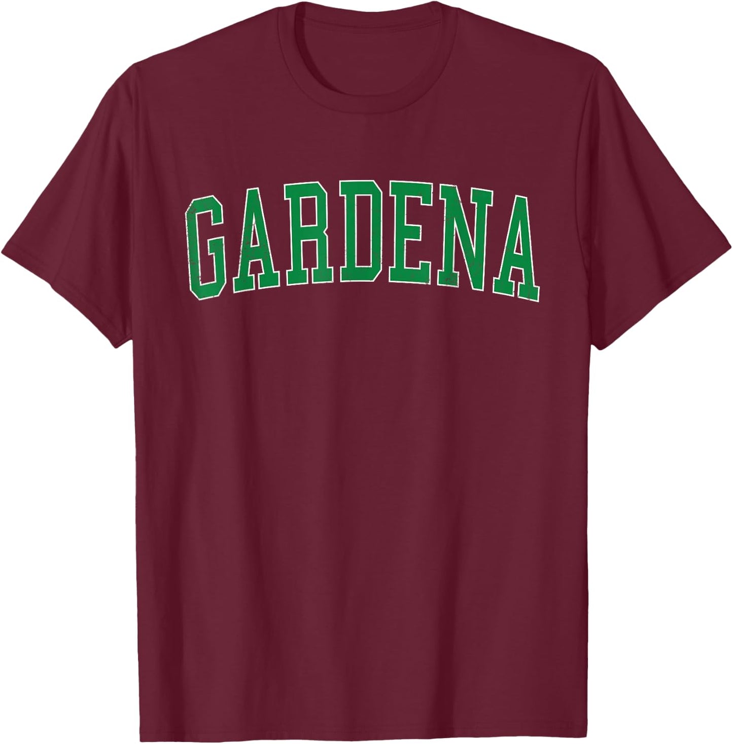 Vintage Gardena CA Distressed Green Varsity Style T-Shirt - T-Shirt | Maroon
