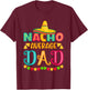 Cinco de Mayo Nacho Average dad celebrate fiesta T-Shirt - T-Shirt | Maroon