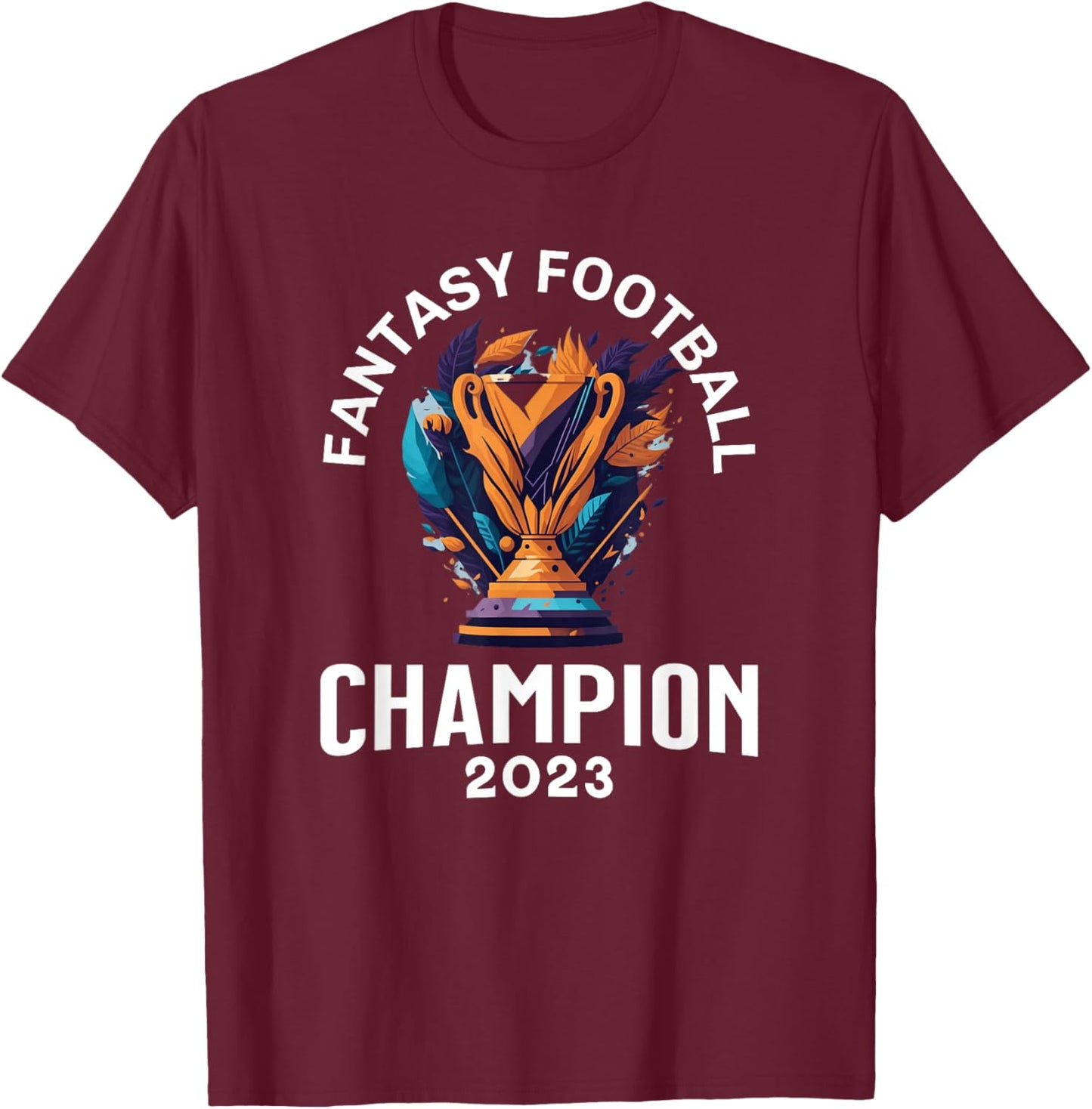 Fantasy Football 2023 League Champion Winner, 2023 FFL Champ T-Shirt - T-Shirt | Maroon