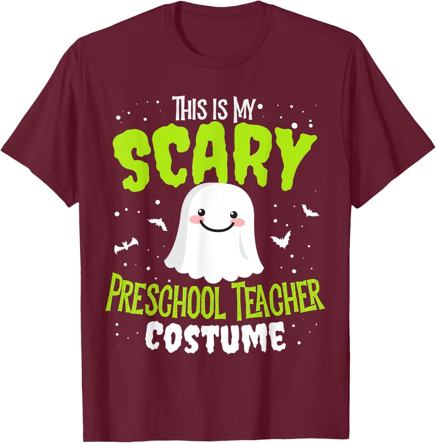 Funny Halloween This is my Scary Preschool Teacher Custome Women Kids T-Shirt - T-Shirt | Maroon