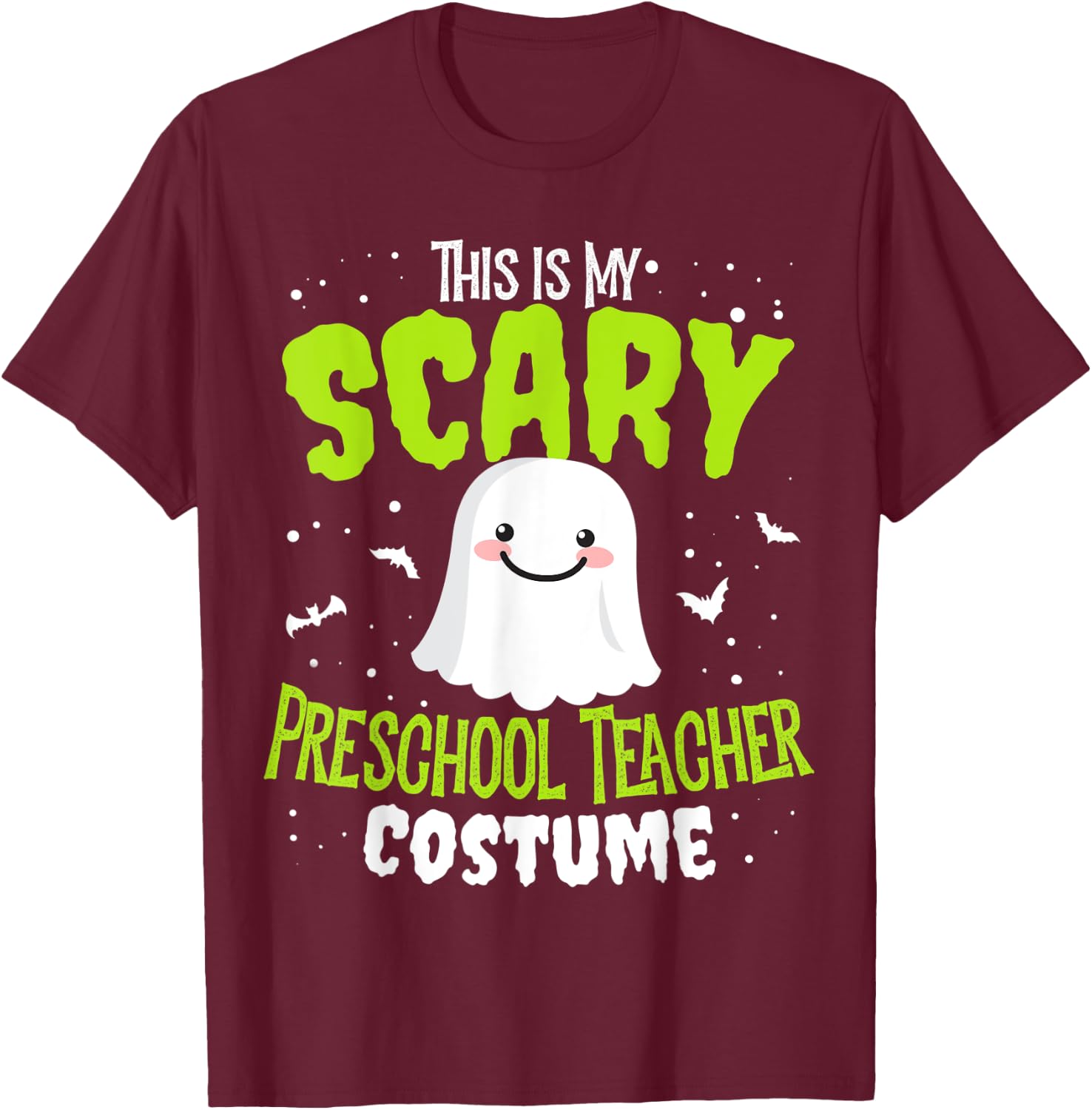 Funny Halloween This is my Scary Preschool Teacher Custome Women Kids T-Shirt - T-Shirt | Maroon