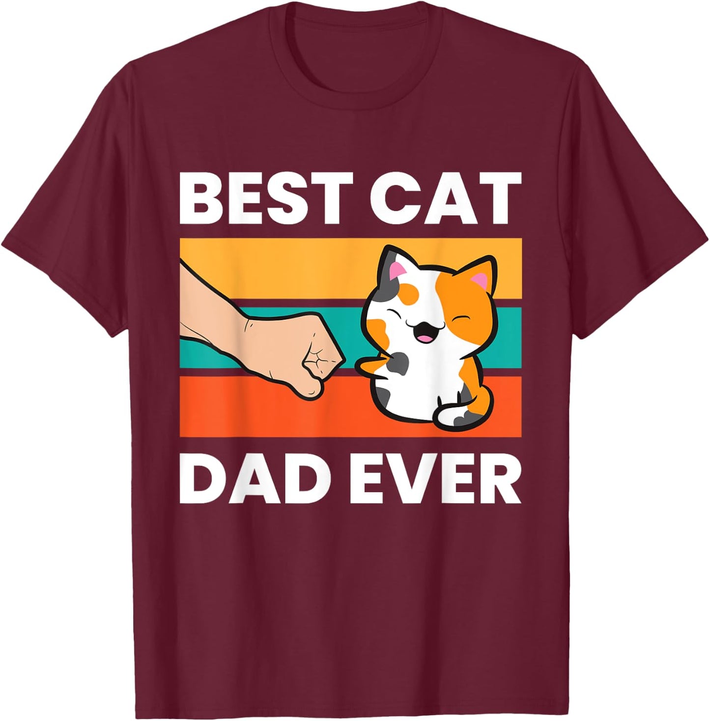 Best Cat Dad Ever Papa Calico Cat Women Girls Kids T-Shirt - T-Shirt | Maroon