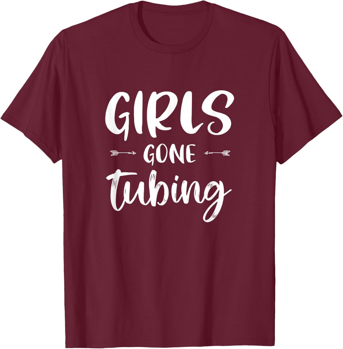 Girls Gone Tubing Women River Floating Swimming Tubing T-Shirt - T-Shirt | Maroon