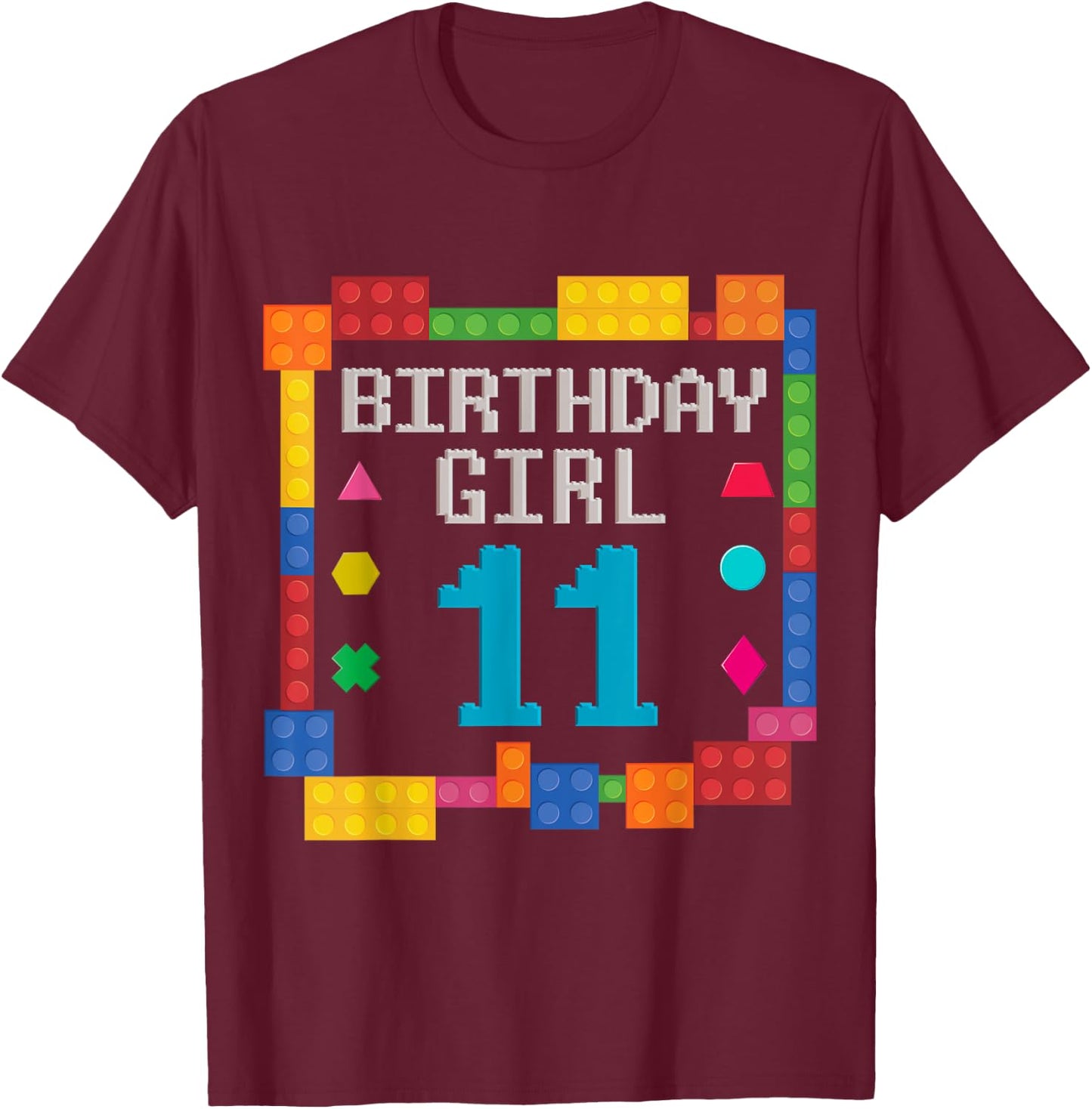 Cute 11th Birthday Gift 11 Years Old Block Building Girl Kid T-Shirt - T-Shirt | Maroon
