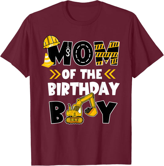 Mom of The Birthday Boy Shirt Construction Truck Digger T-Shirt - T-Shirt | Maroon