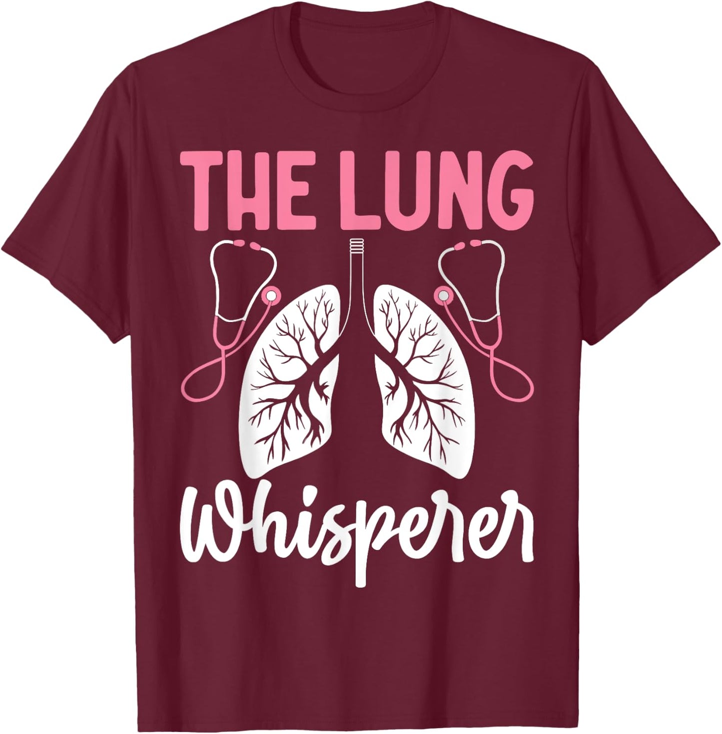 Rt Doctor Funny Respiratory Therapist the Lung Whisperer T-Shirt - T-Shirt | Maroon
