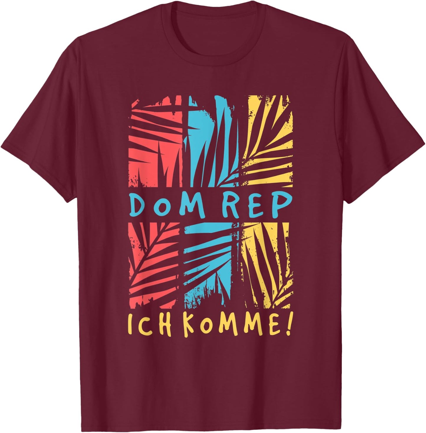 Dom Rep Ich Komme Holiday Travel Fernweh T-Shirt - T-Shirt | Maroon