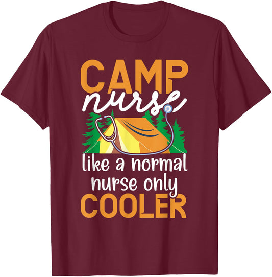 Camp Nurse Camping Nursing Registered Nurse Camper T-Shirt - T-Shirt | Maroon