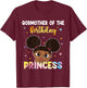 TIE DYE Godmother The Birthday Princess Black History Month T-Shirt - T-Shirt | Maroon