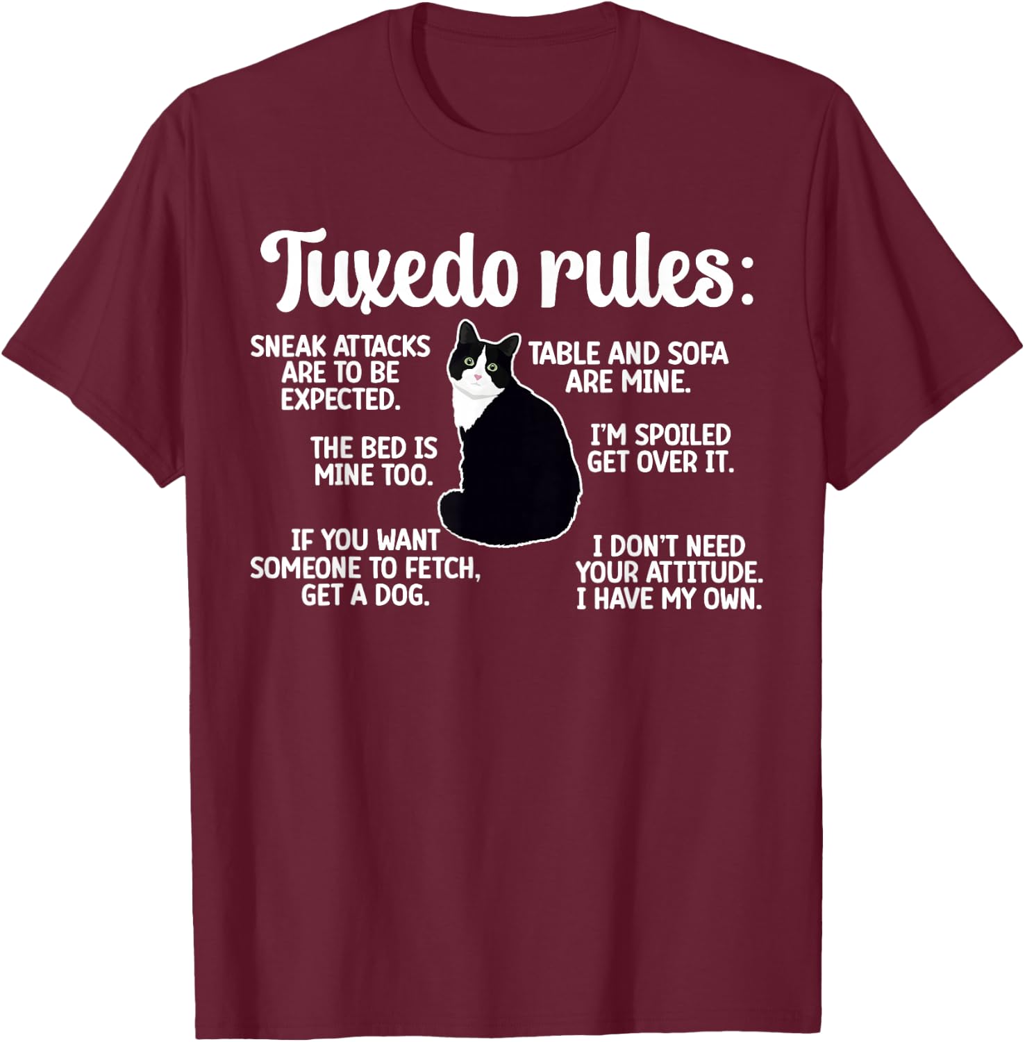 Tuxedo Cat Rules Tuxedo Cat Lover Tuxedo Cat Owner T-Shirt - T-Shirt | Maroon