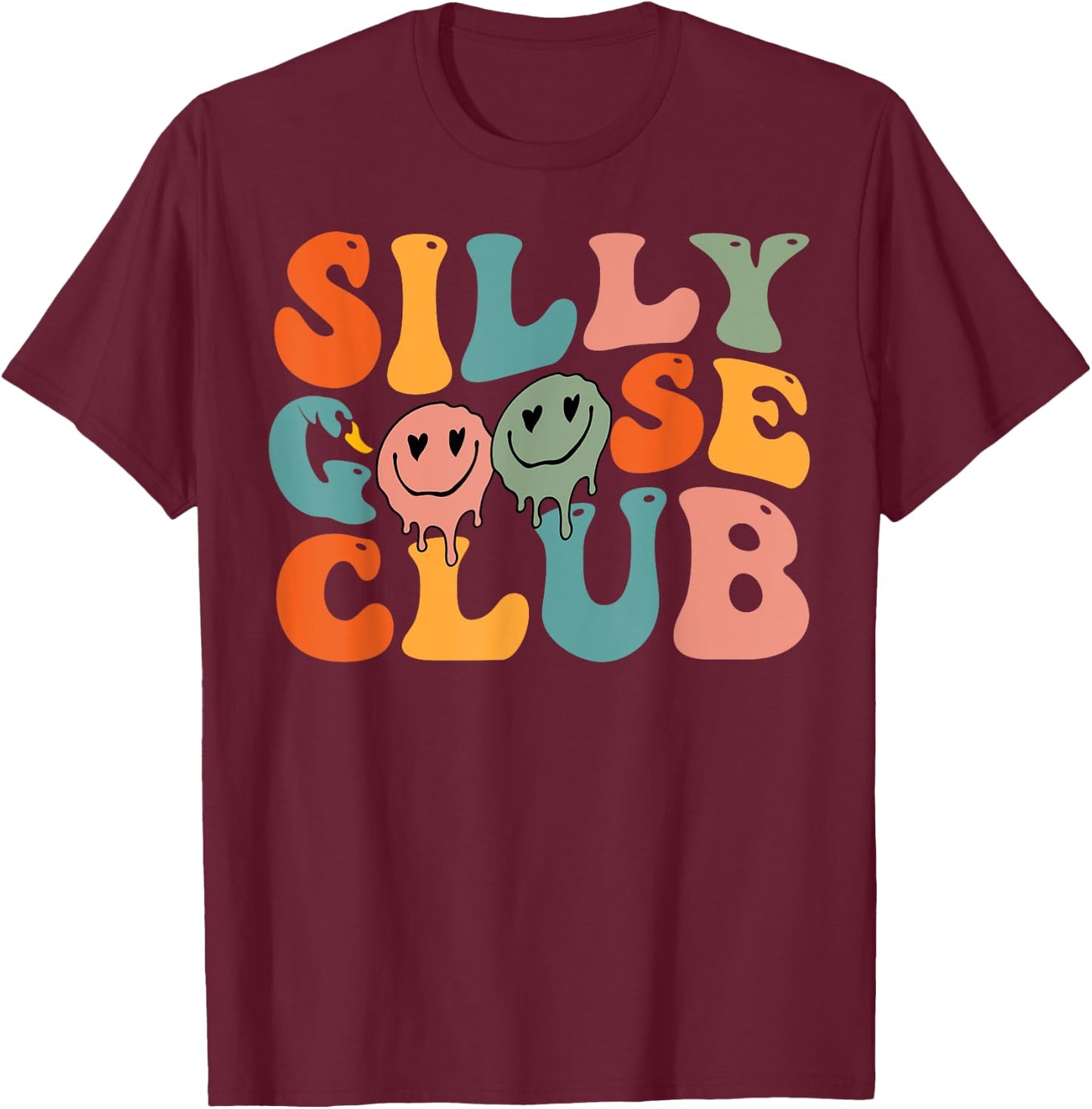 Silly Goose Club Silly Goose Meme Smile Face Trendy Costume T-Shirt - T-Shirt | Maroon