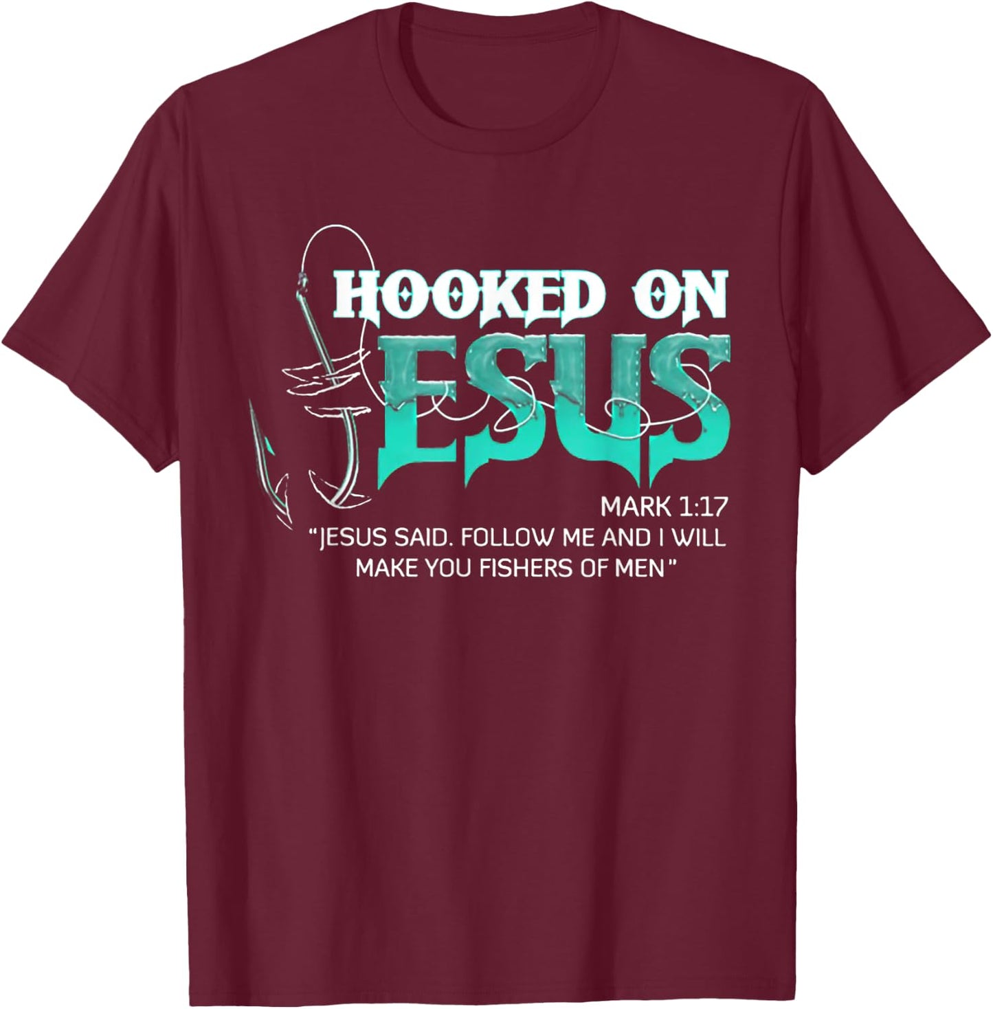 Funny Hooked On Jesus Shirt - Men's Black Fishing - Short Sleeve - - Small T-Shirt - T-Shirt | Maroon