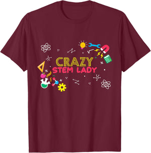 Crazy Stem Lady Steminist Science Math STEM T-Shirt - T-Shirt | Maroon