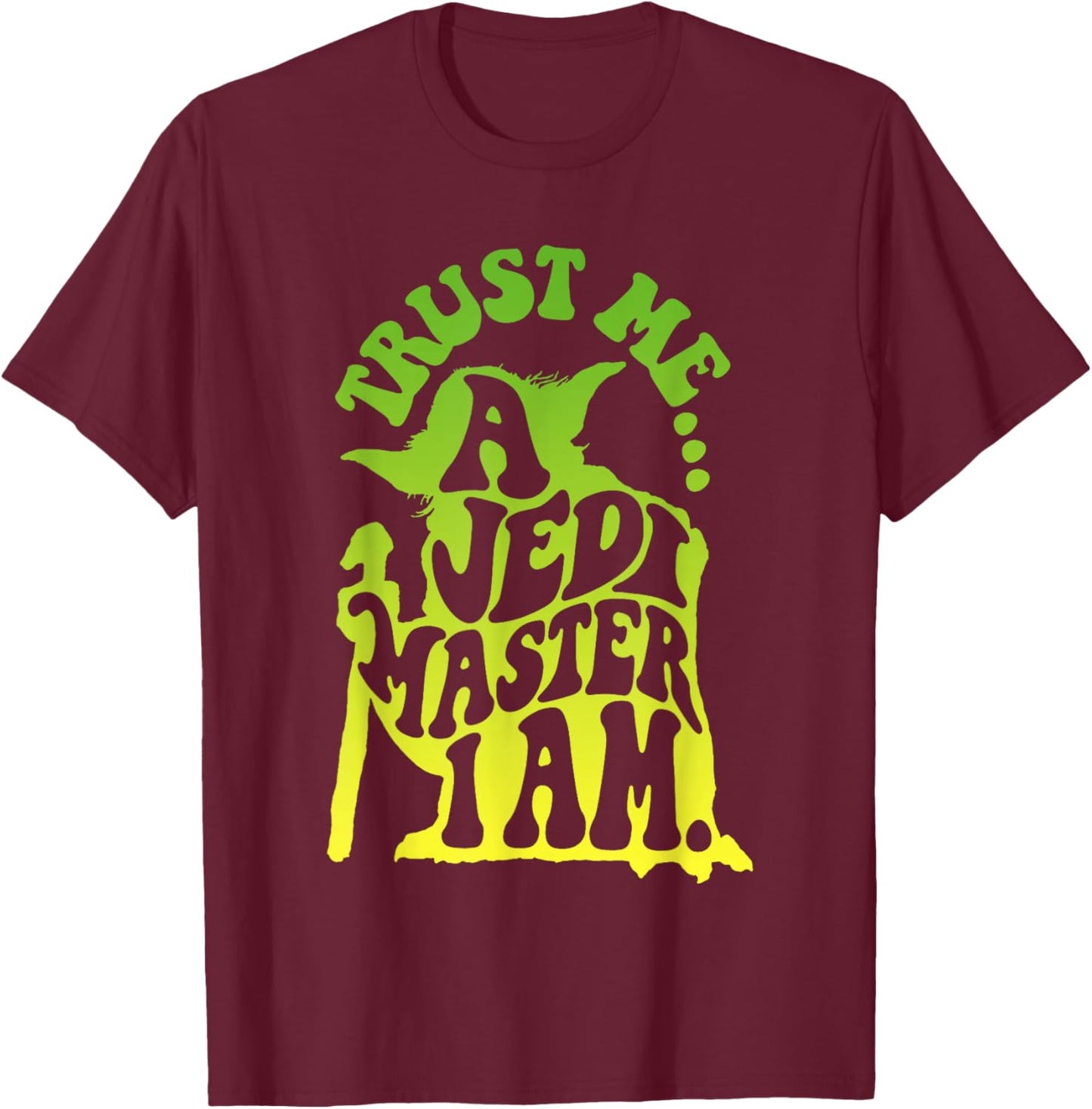 Star Wars Yoda Trust Me A Jedi Master I Am Vintage Poster T-Shirt - T-Shirt | Maroon