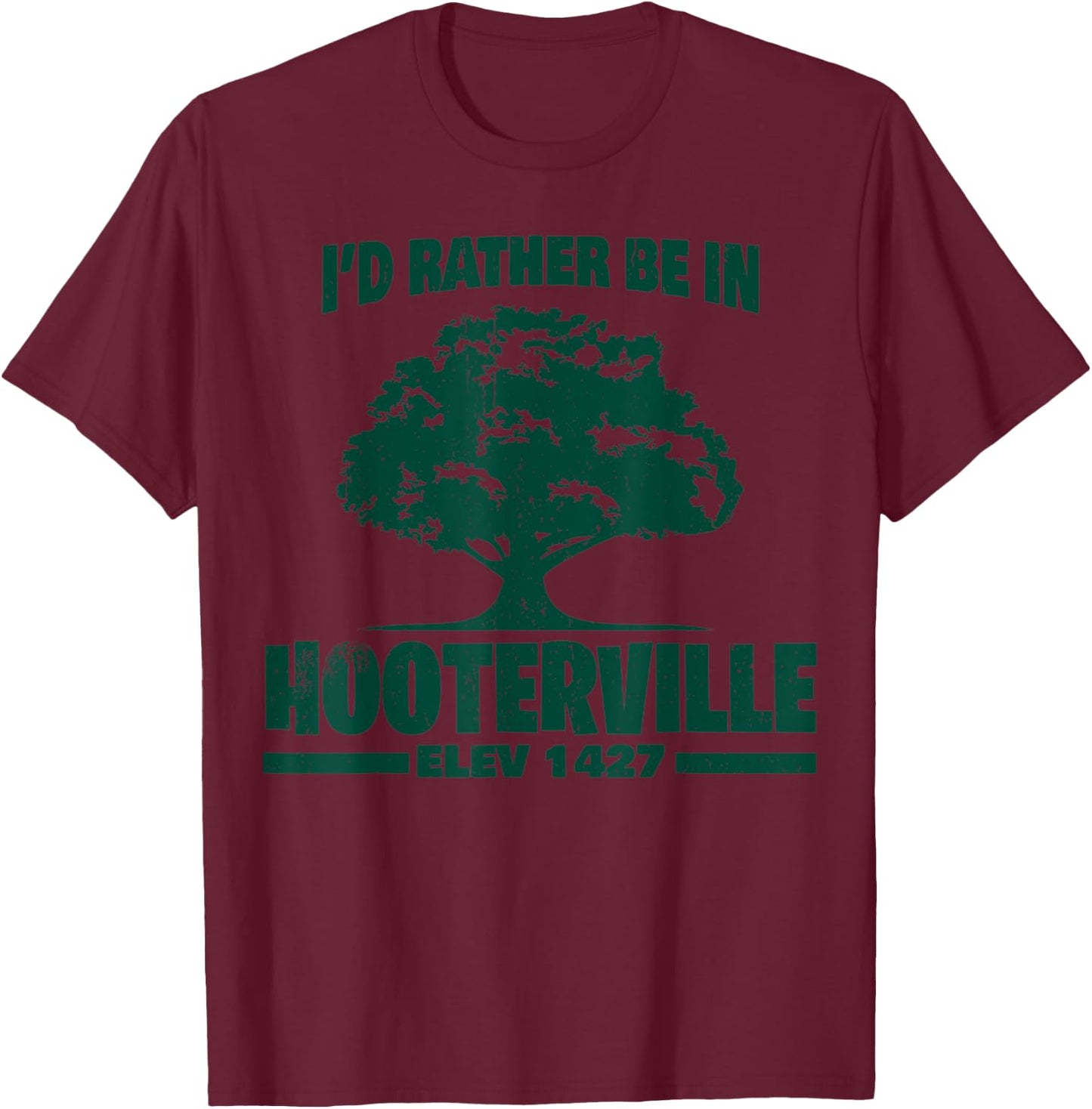 Vintage I'd Rather Be In Hooterville 1427 T-Shirt - T-Shirt | Maroon