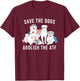 Save the Dogs Abolish the ATF T-Shirt - T-Shirt | Maroon