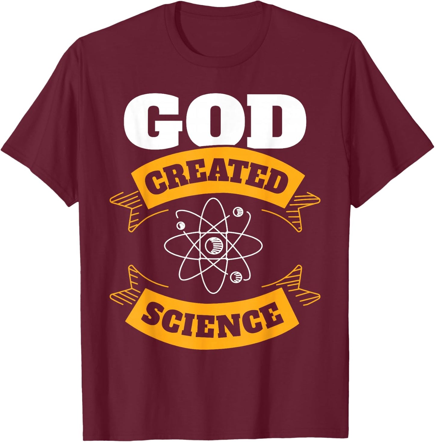 God Created Science - Christian T-Shirt - T-Shirt | Maroon