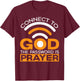Connect To God The Password Is Prayer Christian Believer T-Shirt - T-Shirt | Maroon