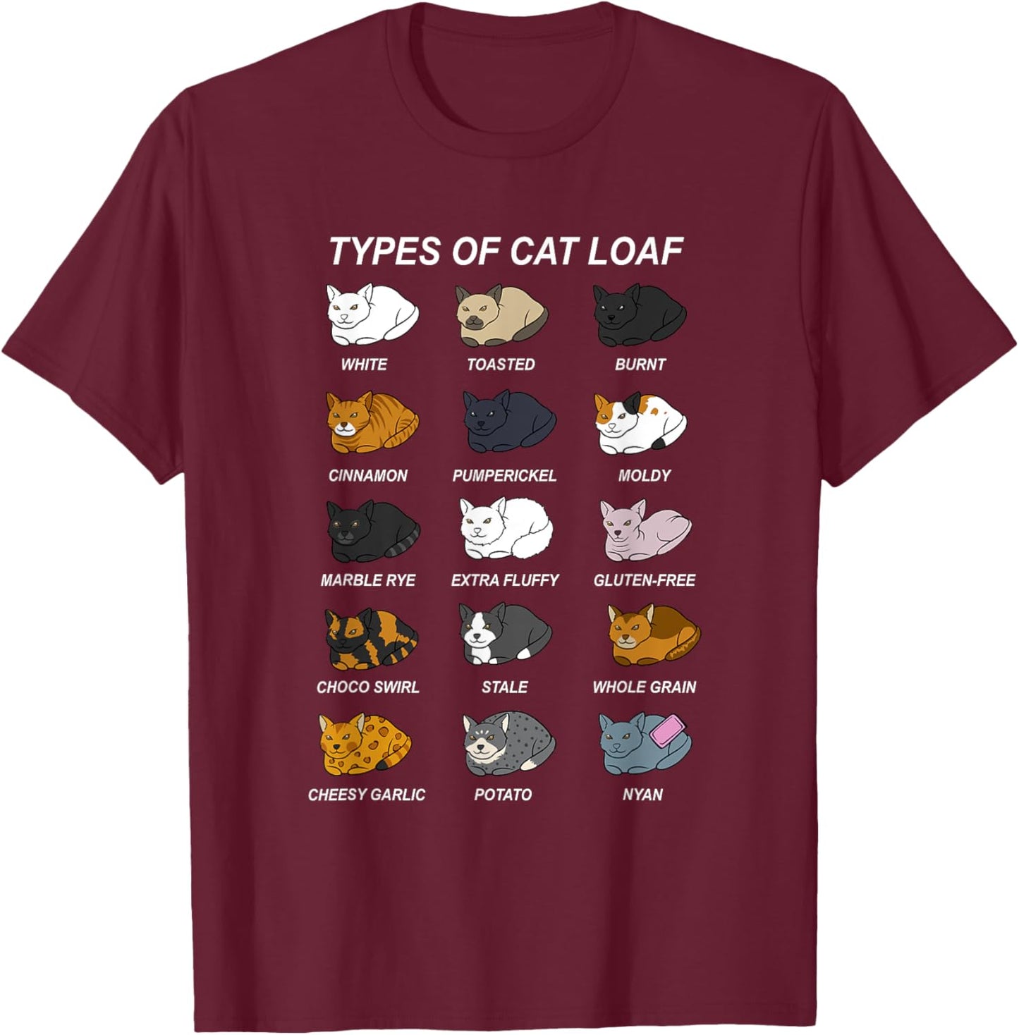 Cat Loaf Kitten Lover Funny Bread Baker Pastry Chef T-Shirt - T-Shirt | Maroon