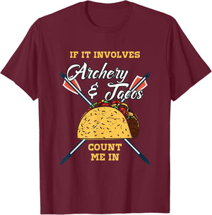 Funny Bow Hunting Arrows and Taco Archery Quote Design T-Shirt - T-Shirt | Maroon