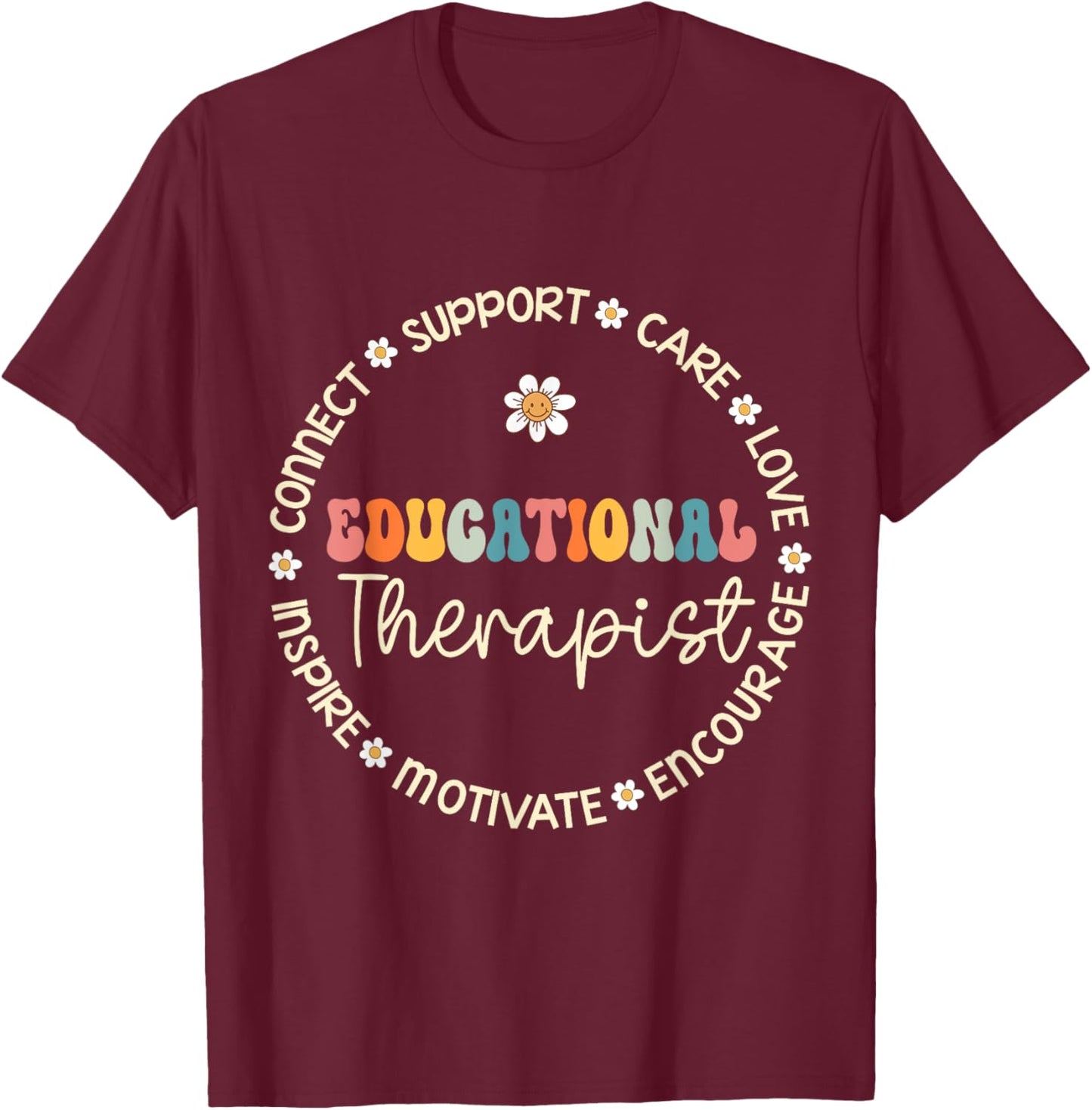 Educational Therapist Appreciation Week Back to School T-Shirt - T-Shirt | Maroon