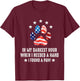 In My Darkest Hour When I Needed A Hand I Found A Paw Of Dog T-Shirt - T-Shirt | Maroon