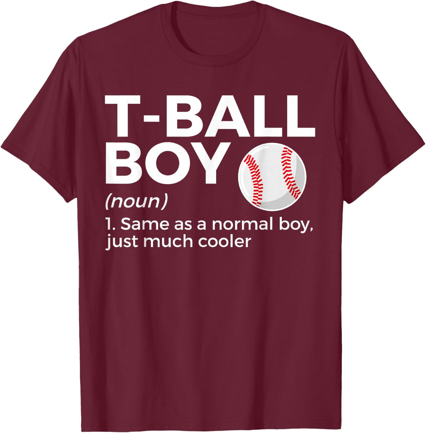Teeball Boy Definition T-Ball T-Shirt - T-Shirt | Maroon