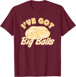 Snake Ive Got Big Balls Banana Ball Python T-Shirt - T-Shirt | Maroon