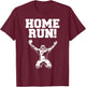 Football home run funny Sarcastic football home run T-Shirt - T-Shirt | Maroon