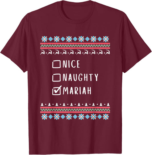 Nice, Naughty, Mariah, Ugly Sweater Style T-Shirt - T-Shirt | Maroon