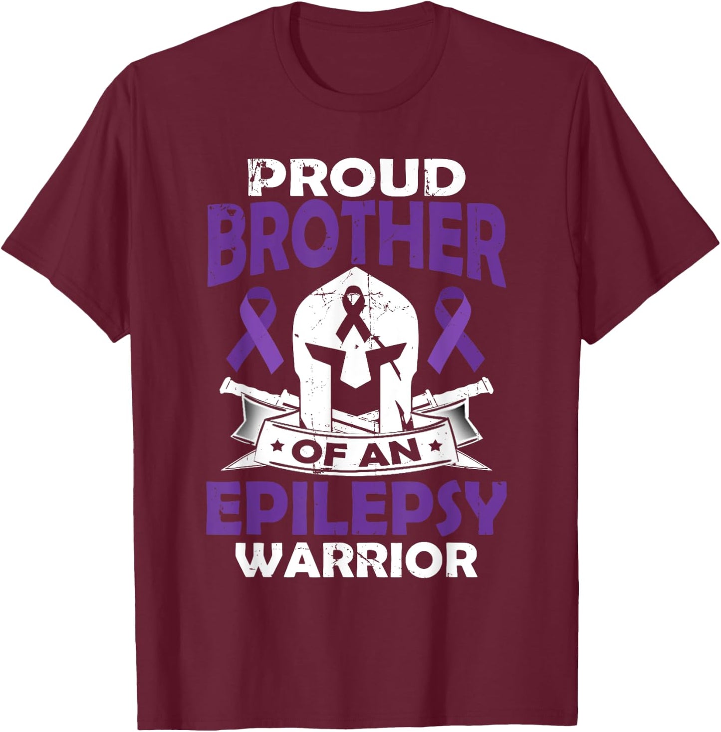 Proud Brother Of Epilepsy Warrior Seizure Disorder Awareness T-Shirt - T-Shirt | Maroon