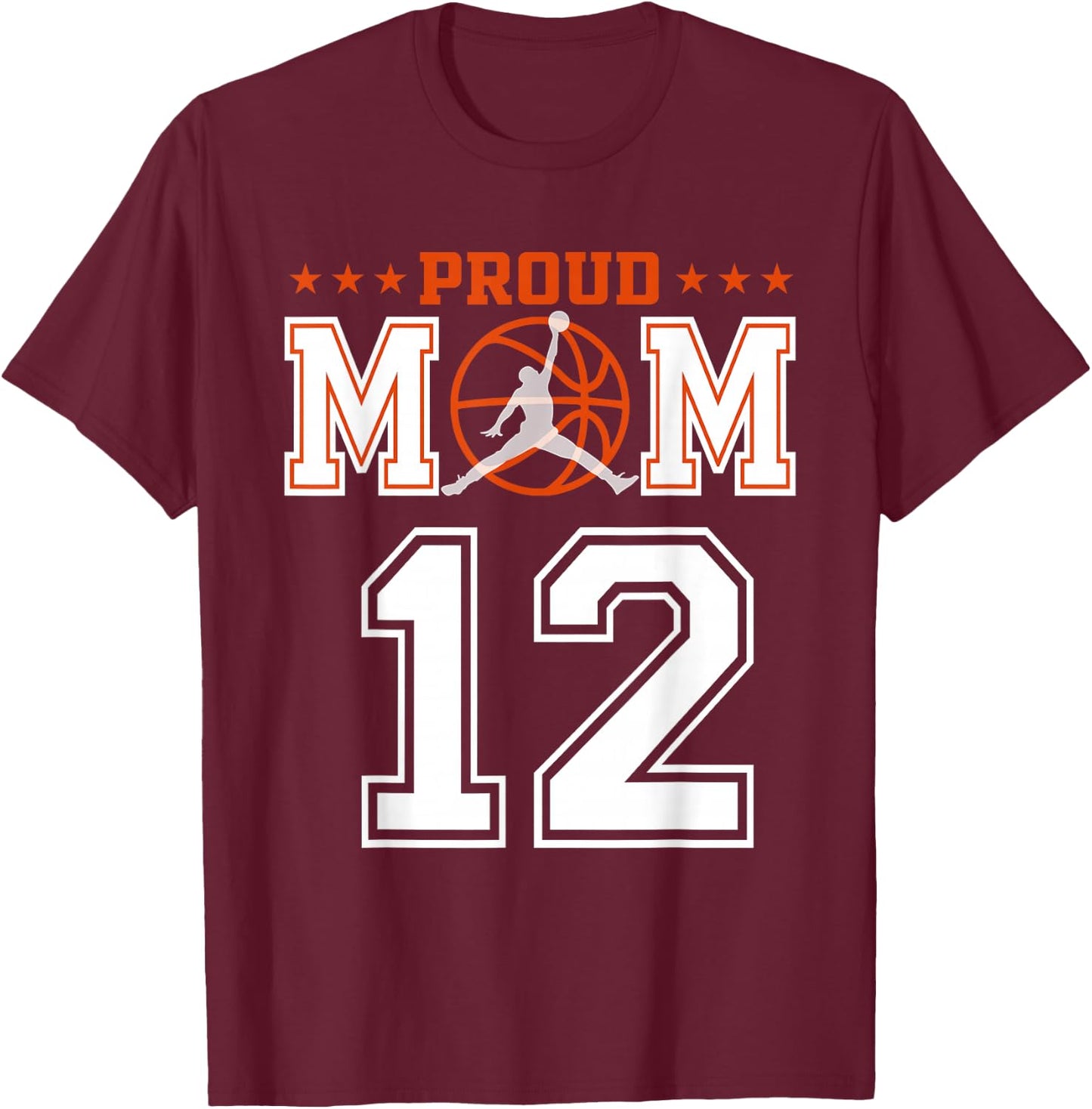 Custom Number 12 Proud Basketball Mom Personalized Sport Lov T-Shirt - T-Shirt | Maroon