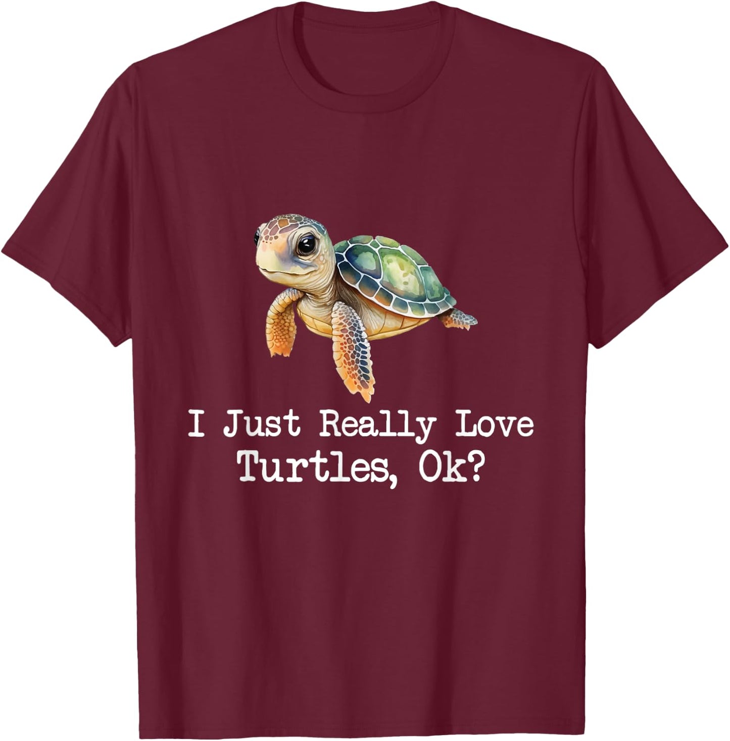 I Just Really Love Turtles - Dabbing Ocean Sea Animal Lover T-Shirt - T-Shirt | Maroon