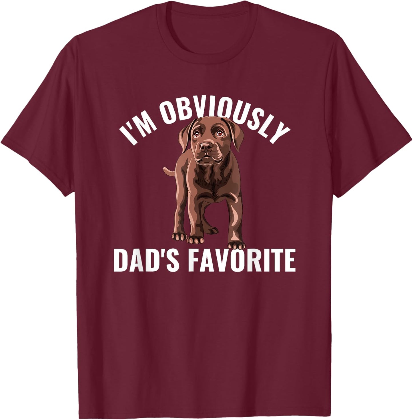 Chocolate Lab Dad Favorite Labrador Retriever T-Shirt - T-Shirt | Maroon