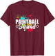 Paintball Player Splatter Paintball Gamer Saying T-Shirt - T-Shirt | Maroon