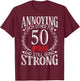 Annoying Each Other for 50 Years - 50th Wedding Anniversary T-Shirt - T-Shirt | Maroon