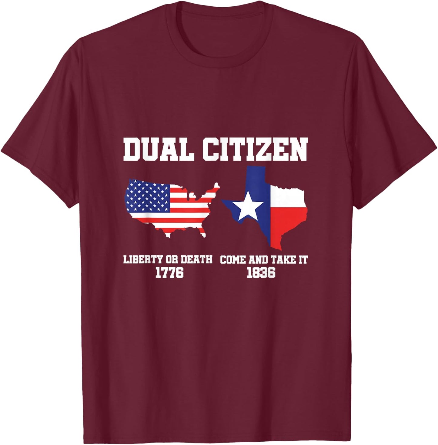 Dual Citizen of Texas and USA, Texas and USA Flag T-Shirt - T-Shirt | Maroon